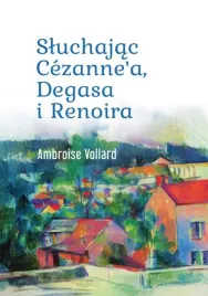 sluchajac-cezannea-degasa-i-renoira