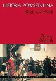 historia-powszechna-xvi-xvii-zbigniew-wojcik