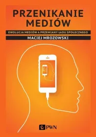 przenikanie-mediow-ewolucja-mediow-a-przemiany