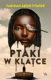 ptaki-w-klatce-faridah-abike-iyimide