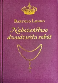 nabozenstwo-dwudziestu-sobot-bartolo-longo