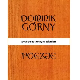 poezje-powietrze-pelnym-zdaniem-dominik-gorny