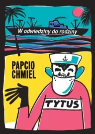 w-odwiedziny-do-rodziny-papcio-chmiel