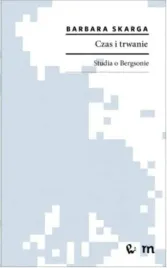 czas-i-trwanie-studia-o-bergsonie-barbara-skarga