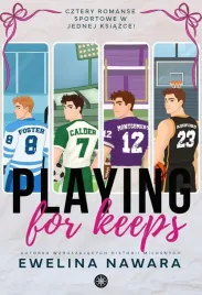 playing-for-keeps-ewelina-nawara
