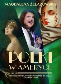 polki-w-ameryce-historie-kobiet-ktore-wyruszyly