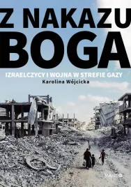 z-nakazu-boga-izraelczycy-i-wojna-w-strefie-gazy
