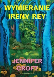 wymieranie-ireny-rey-jennifer-croft