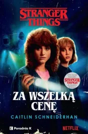 stranger-things-za-wszelka-cene