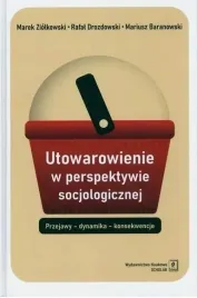 utowarowienie-w-perspektywie-socjologicznej-tw