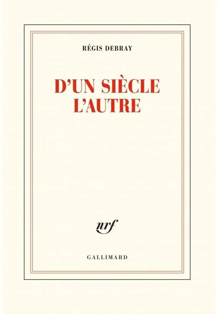 d-un-siecle-l-autre-regis-debray