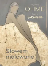 slowem-malowane-malgorzata-ohme-joanna-sarapata