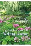 w-strone-giverny-aneta-cierechowicz
