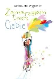 zamarzylam-troche-ciebie-zosia-maria-pagowska