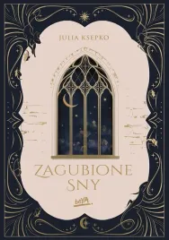 zagubione-sny-julia-ksepko
