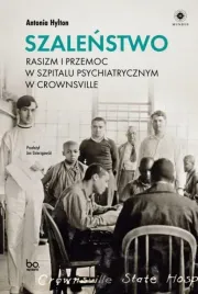 szalenstwo-rasizm-i-przemoc-w-szpitalu