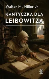 kantyczka-dla-leibowitza-walter-m-miller-jr