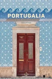 portugalia-w-objeciach-oceanu-anna-bittner