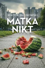 matka-nikt-wiktor-slojkowski