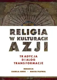 religia-w-kulturach-azji-tradycja-dialog
