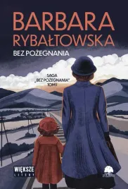 bez-pozegnania-t-1-dl-barbara-rybaltowska