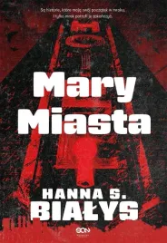mary-miasta-hanna-szczukowska-bialys