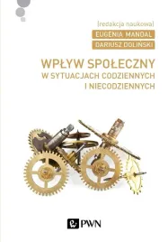 wplyw-spoleczny-dariusz-dolinski-eugenia-mandal