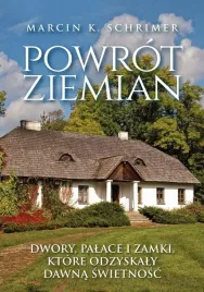 powrot-ziemian-niezwykle-losy-dworow-palacow
