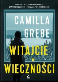 witajcie-w-wiecznosci-camila-grebe