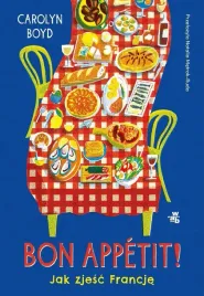 bon-appetit-jak-zjesc-francje-carolyn-boyd