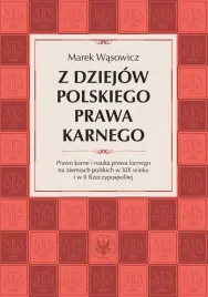 z-dziejow-polskiego-prawa-karnego-marek-wasowicz