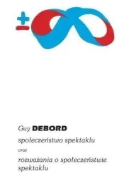 spoleczenstwo-spektaklu-oraz-rozwazania-o-spol