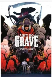 ain-t-no-grave-skottie-young-jorge-corona