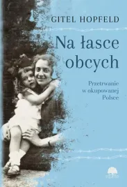 na-lasce-obcych-przetrwanie-w-okupowanej-polsce
