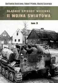 slaskie-epizody-wojenne-druga-wojna-swiatowa-t-3