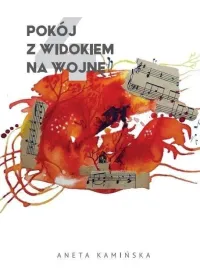 pokoj-z-widokiem-na-wojne-4-aneta-kaminska