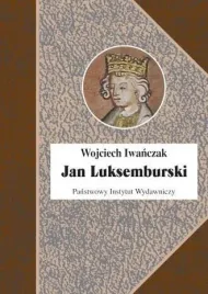 jan-luksemburski-wojciech-iwanczak