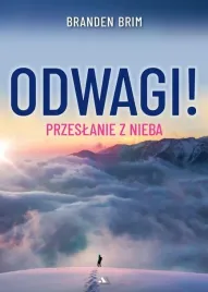 odwagi-przeslanie-z-nieba-branden-brim
