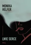 lwie-serce-monika-helfer