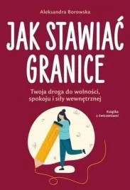 jak-stawiac-granice-aleksandra-borowska