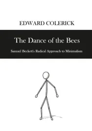 the-dance-of-the-bees-samuel-becketts-radical