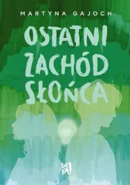 ostatni-zachod-slonca-martyna-gajoch