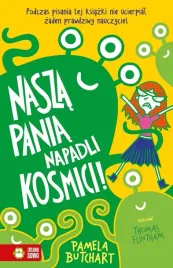 szkolne-szalenstwa-nasza-pania-napadli-kosmici-pamela-butchart-thomas-fl