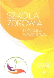 szkola-zdrowia-michaila-sowietowa-cz-4-michail-sowietow