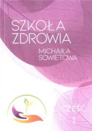 szkola-zdrowia-michaila-sowietowa-cz-1-michail-sowietow