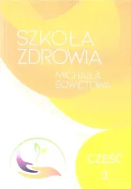 szkola-zdrowia-michaila-sowietowa-cz-3-michail-sowietow