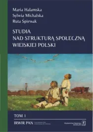 studia-nad-struktura-spoleczna-wiejskiej-t-1-maria-halamska-ruta-spiewa
