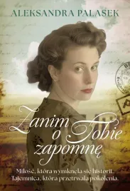 zanim-o-tobie-zapomne-aleksandra-palasek