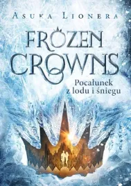 frozen-crowns-pocalunek-z-lodu-i-sniegu-asuka-lionera