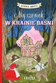 myszonek-w-krainie-basni-riikka-jantti